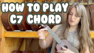 How to Play C7 Chord on the Ukulele Taught by a Music Teacher [upl. by Dickerson772]