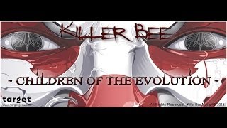 Killer Bee  Children of the Evolution official music video [upl. by Odel480]