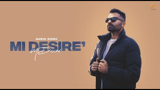 Mi Desire  GuriQ Sidhu  Bugzy  New Punjabi Songs 2022  Latest Punjabi Song 2022  Punjabi Songs [upl. by Blandina]