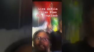 Live Qafila Imran Khan Inqalaab youtube youtubeshorts youtubevideo liveupdates livenewsupdate [upl. by Borgeson]