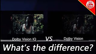 Dolby vision IQ vs Dolby Vision  Whats the difference [upl. by Llenrag]