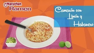 Ramen de Camarón con Limón y Habanero I Recetario Maruchan Ramen [upl. by Elimaj]