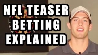 NFL Teaser Betting Explained [upl. by Damek]