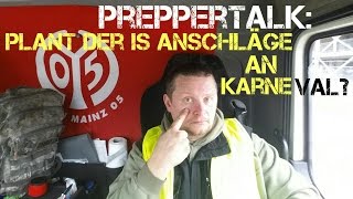 ✔PREPPERTALK Plant der IS Terroranschläge in Deutschland an Karneval  ISIS  Islamischer Staat [upl. by Wenonah]