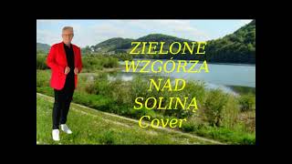 ZIELONE WZGÓRZA NAD SOLINĄ  Cover [upl. by Nimaj]