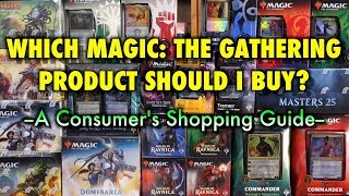 Which Magic The Gathering Product Should I Buy A Consumers Shopping Guide [upl. by Ycats]