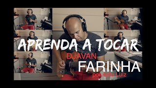 Farinha  Djavan  Aprenda a tocar  Video Aula 20 [upl. by Ferri391]