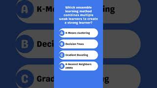 Which ensemble method combines weak learners into a strong one [upl. by Elliot]