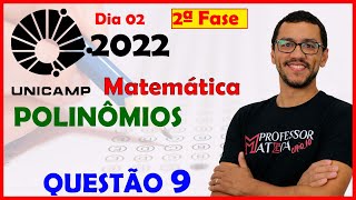 UNICAMP 2022  Segunda Fase  Questão 9  Função Polinomial [upl. by Krug]