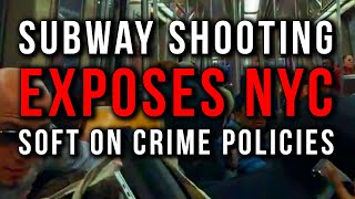 NYC in Crisis Subway Shooting Exposes the Fallout of Defund the Police and Bail Reform [upl. by Gillie]