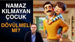 NAMAZ KILMAYAN ÇOCUK DÖVÜLMELİ Mİ namaz [upl. by Leirea]