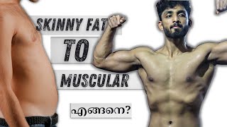 SKINNY FAT to MUSCULAR TRANSFORMATION in 3 steps BODY RECOMPOSITION explainedMalayalam [upl. by Clyte]