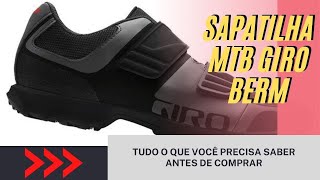 Sapatilha MTB Giro BermPrimeiras Impressões [upl. by Pack]