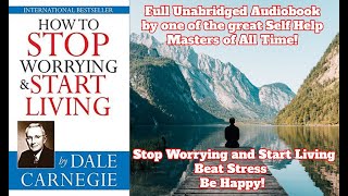 Dale Carnegie How to Stop Worrying and Start Living Unabridged Audiobook [upl. by Lledroc464]