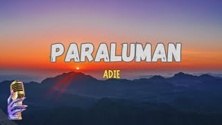 Adie  Paraluman Lyrics [upl. by Schnorr]