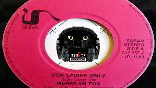 MERRILYN FOX for ladies only 1983 FUNK MODERN SOUL BOOGIE [upl. by Ahsined523]