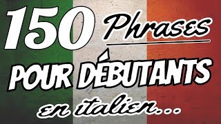 Apprendre litalien  150 phrases essentielles en italien pour débutants 🇮🇹 🇮🇹 🇮🇹 ✔ [upl. by Ziwot629]