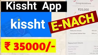 Kissht loan app  ENACH  kissht loan interest rates [upl. by Standice]