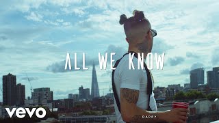 Dappy  All We Know Official Video [upl. by Adnuahsal]