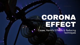 What is Corona Loss Why does it happen How it can be reduced electrology explained [upl. by Gnues621]