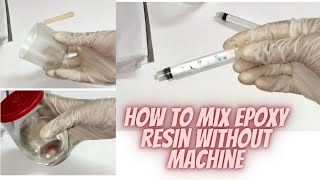 How to mix epoxy resin and hardener part 1 কিভাবে এপোকসি রেসিন ও হারডেনার মিসাবেন পর্ব১ [upl. by Silirama]