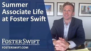 Summer Associate Life at Foster Swift [upl. by Jola]