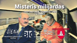 Misteris Milijardas Tarptautinis žurnalistinis tyrimas [upl. by Anelav443]