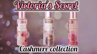 ❤✨ Victorias Secret Cashmere Collection Review  Body Mist Collection  Victorias Secret SAS Haul [upl. by Aihtekal]