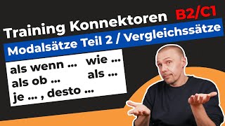 Konnektoren für Fortgeschrittene Modalsätze Teil 2  Komparativsätze  Vergleichssätze B1 B2  C1 [upl. by Yran]