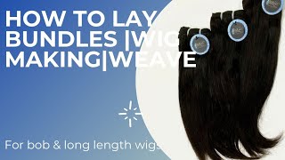 HOW TO LAY BUNDLES  FOR WIG MAKING  Bob wig [upl. by Notlem]