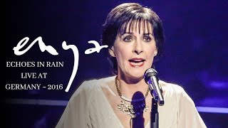 Enya  Echoes in Rain Live At Germany 2016 [upl. by Novoj886]