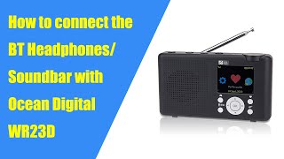 Connecting a Bluetooth device  Headphone Soundbar Stereo to Ocean Digital WR23D [upl. by Mario]