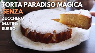 TORTA PARADISO MAGICA SENZA GLUTINE SENZA ZUCCHERO SENZA BURRO  RICETTA FACILEVELOCE TORTA DI MAIS [upl. by Erimahs709]