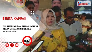 TIM PEMENANGAN ERLINALBERKAT KLAIM MENANG DI PILKADA KAPUAS 2024 [upl. by Michelina793]