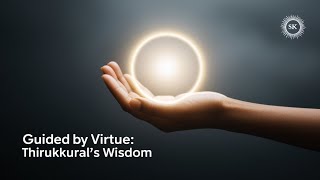 Thirukkural 33 Powerful Reminder Let Virtue Guide Every Action [upl. by Atlanta]