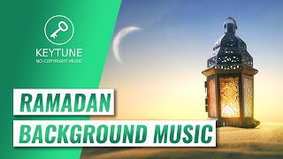 Instrumental Ramadan Background Music  Ramadan amp Eid Mubarak Videos  NO COPYRIGHT [upl. by Ophelia130]