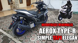 REVIEW MODIFIKASI AEROX 155 Type R SIMPLE TAPI ELEGAN GREBEKMODIFIKASI [upl. by Sam]