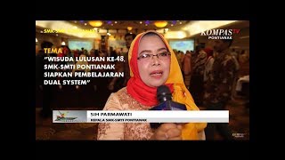 WISUDA KE48 SMKSMTI PONTIANAK SIAPKAN PEMBELAJARAN DUAL SYSTEM [upl. by Aivatco]