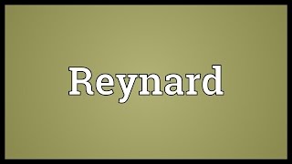 Reynard Meaning [upl. by Arica641]