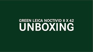 Leica 8x42 Noctivid Green Unboxing [upl. by Bohannon313]