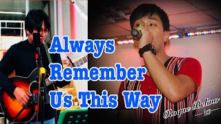 ROQUE BELINO COVERS ALWAYS REMEMBER US THIS WAY BY LADY GAGA [upl. by Juley]