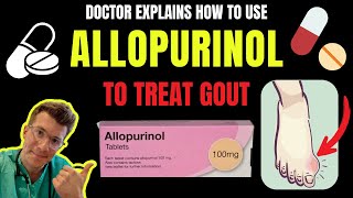 Doctor explains HOW TO TAKE ALLOPURINOL Zyloric  Zyloprim for GOUT   common doses side effects [upl. by Nunnery]