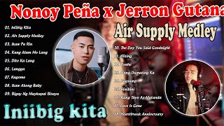 Nonoy Peña x Jerron Gutana  Nonstop OPM Love Songs 2024 Palylist 🎶 Iniibig Kita Air Supply Medly [upl. by Lyrehs]