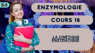 Enzymologie S4 La cinétique enzymatique cour svi [upl. by Nedyaj]