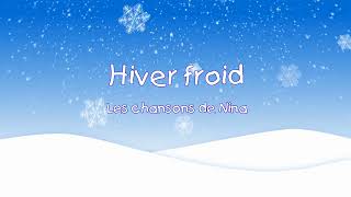 Chanson de lhiver ❄️ Hiver froid ⛄pour enfants [upl. by Rahas24]