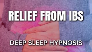 Relief from IBS Sleep Hypnosis 8 Hours Deep Sleep Guided Meditation Relieve the Symptoms of IBS [upl. by Aceber143]