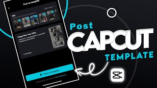 How To Create Template in Capcut New Version [upl. by Sharona762]