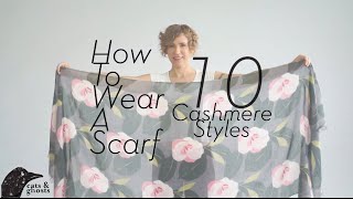 How to Wear a Scarf 10 Cashmere Styles [upl. by Reinhard329]