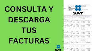 COMO CONSULTAR Y DESCARGAR FACTURAS RECIBIDA DEL SAT [upl. by Yelsna153]