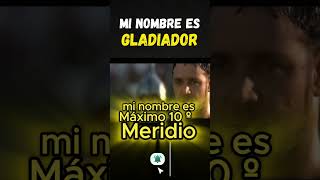 👀GLADIADOR Mi nombre es Máximo Décimo Meridio gladiador [upl. by Emmons]